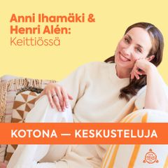 Anni Ihamäki & Henri Alén: Keittiössä