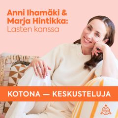Anni Ihamäki & Marja Hintikka: Lasten kanssa