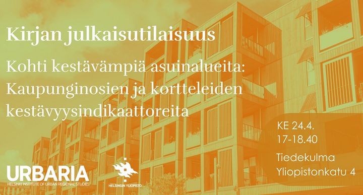 Kohti kestävämpiä asuinalueita: Kaupunginosien ja kortteleiden kestävyysindikaattoreita -kirjan julkaisutilaisuus