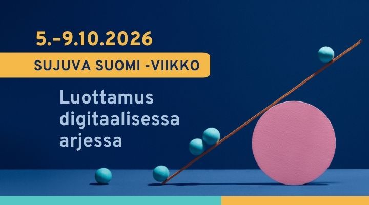 Sujuva Suomi -viikon teemana on luottamus digitaalisessa arjessa. Digi- ja väestötietovirasto