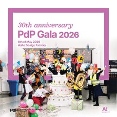 Kuva juhlasta, jossa ihmiset juhlivat "30th anniversary PdP Gala 2026" -tekstin alla. Päivämäärä ja paikka: 8. toukokuuta 2026, Aalto Design Factory.