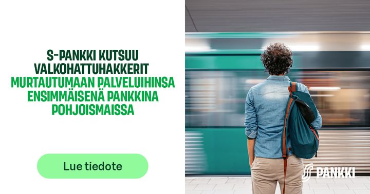 Mies seisoo metron edessä. Tekstissä lukee: "S-Pankki kutsuu valkohattuhakkerit murtautumaan palveluihinsa ensimmäisenä pankkina Pohjoismaissa".