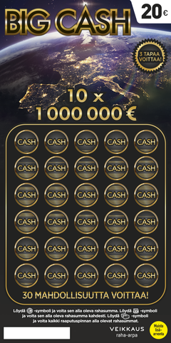 Big Cash -raaputusarpa. Hinta 20 €. Päävoitot miljoona euroa.