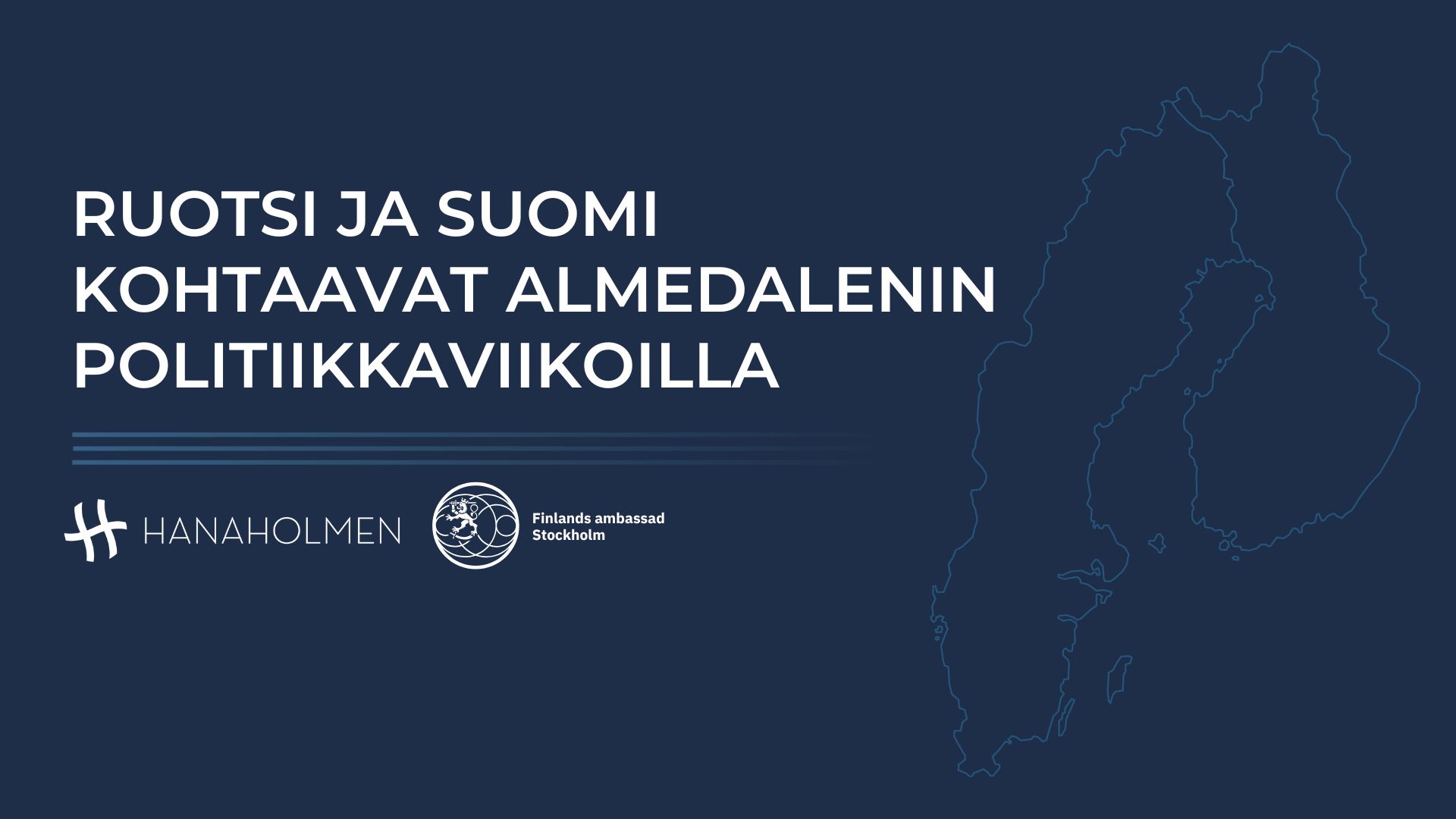 Suomi ja Ruotsi tiivistävät yhteistyötään Almedalenin politiikkaviikolla