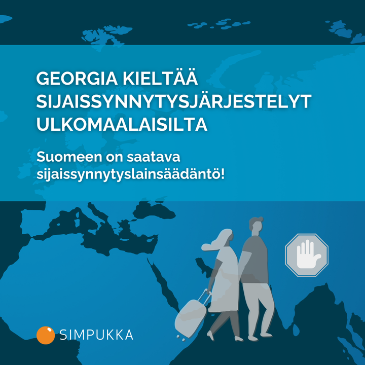 Suomeen on saatava sijaissynnytyslainsäädäntö - Georgia kieltää sijaissynnytysjärjestelyt ulkomaalaisilta