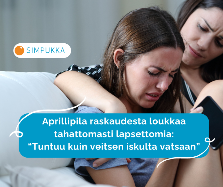 Lapsettomien yhdistys Simpukka ry muistuttaa, että aprillipila raskaudesta loukkaa tahattomasti lapsettomia:  “Tuntuu kuin veitsen iskulta vatsaan”