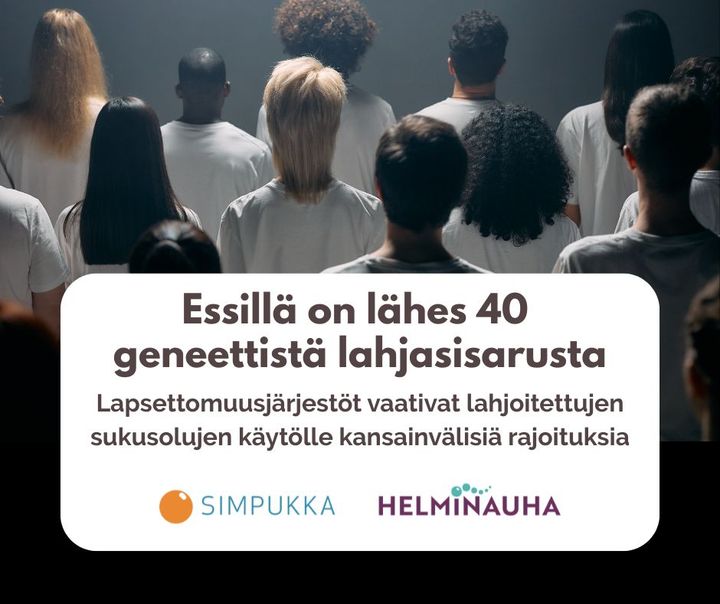 Essillä on lähes 40 geneettistä lahjasisarusta - lapsettomuusjärjestöt vaativat lahjoitettujen sukusolujen käytölle kansainvälisiä rajoituksia