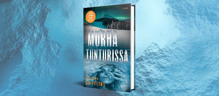 Kaarina Griffiths: Murha tunturissa (Otava, 2025)