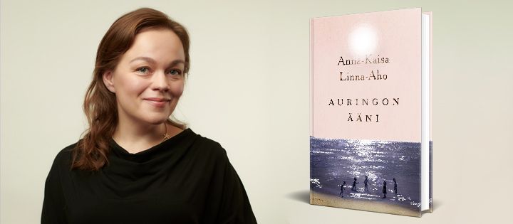 Anna-Kaisa Linna-Aho: Auringon ääni (Otava, 2026)