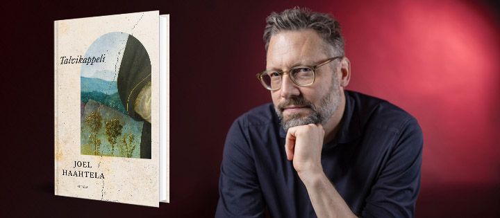 Joel Haahtela: Talvikappeli (Otava, 2026)