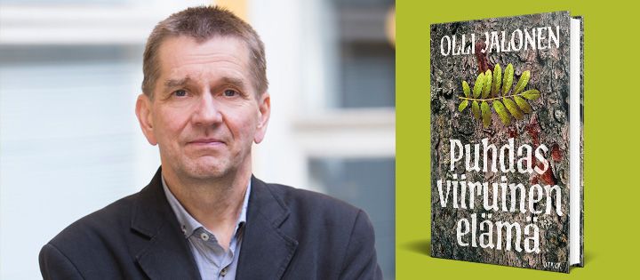 Olli Jalonen: Puhdas viiruinen elämä (Otava, 2026).