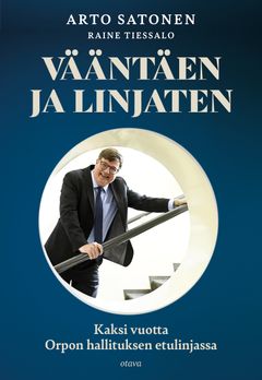 Arto Satonen & Raine Tiessalo: Vääntäen linjaten (Otava)