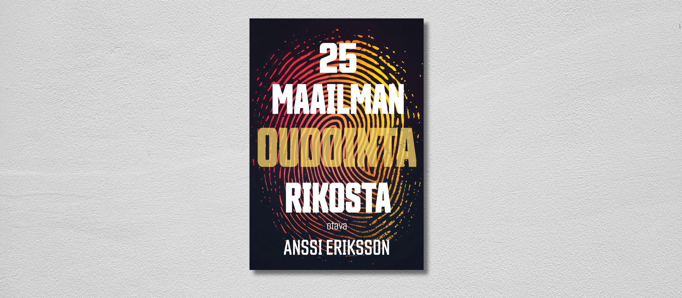 Uusi tietokirja koosteet maailman erikoisimmat rikostapaukset