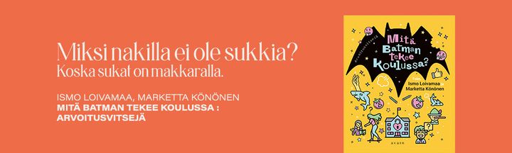 Ismo Loivamaa, Marketta Könönen: Mitä Batman tekee koulussa