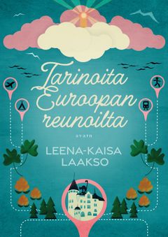 Leena-Kaisa Laakso: Tarinoita Euroopan reunoilta. Kansi: Satu Enstedt.