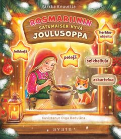 Sirkka Knuutila: Rosmariinin satumaisen hyvä joulusoppa. Kansi: Olga Badulina.