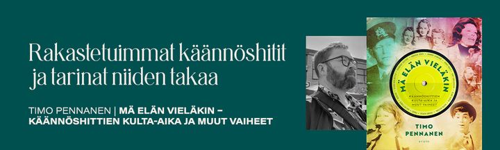 Timo Pennanen: Mä elän vieläkin – Käännöshittien kulta-aika ja muut vaiheet