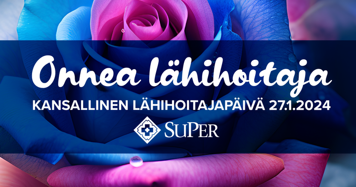 Onnea lähihoitaja! -teksti ja SuPerin logo, ruusu taustakuvana