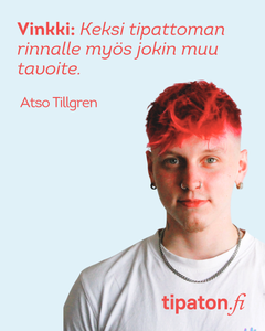 Kuvassa somevaikuttaja Atso Tillgren, joka kehottaa asettamaan Tipattomalle päihteettömyyden lisäksi jonkin muun tavoitteen.