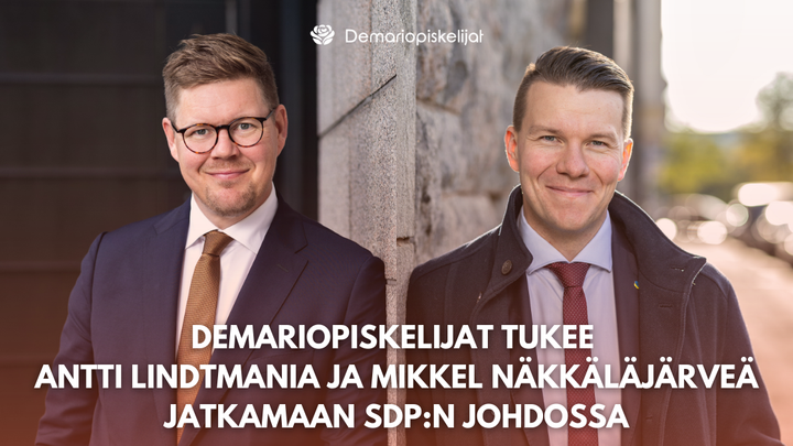 Demariopiskelijat tukee  Antti Lindtmania ja Mikkel Näkkäläjärveä jatkamaan SDP:n johdossa.