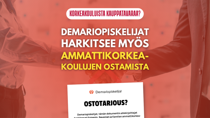 Korkeakouluista kauppatavaraa Demariopiskelijat harkitsee myös ammattikorkeakoulujen ostamista.