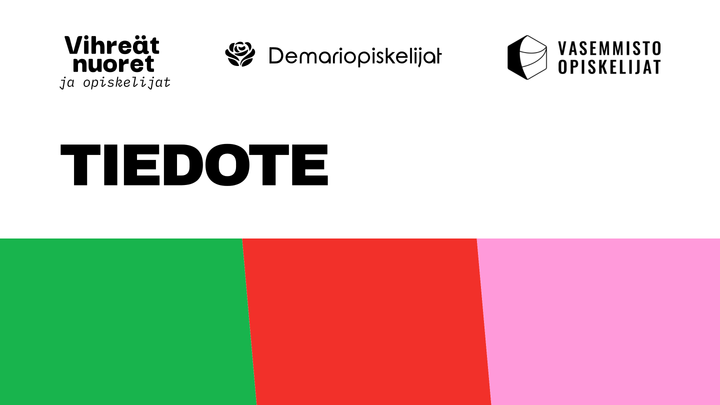 Yhteistiedote, Demariopiskelijat, Vasemmisto-opiskelijat ja Vihreät nuoret ja opiskelijat
