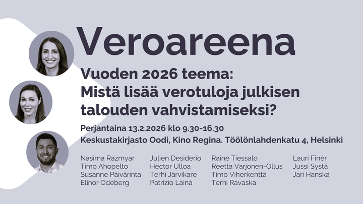 Vuoden 2026 neljännessä Veroareenassa tarkastellaan erityisesti sitä, miten verotuksella voitaisiin vahvistaa julkista taloutta.