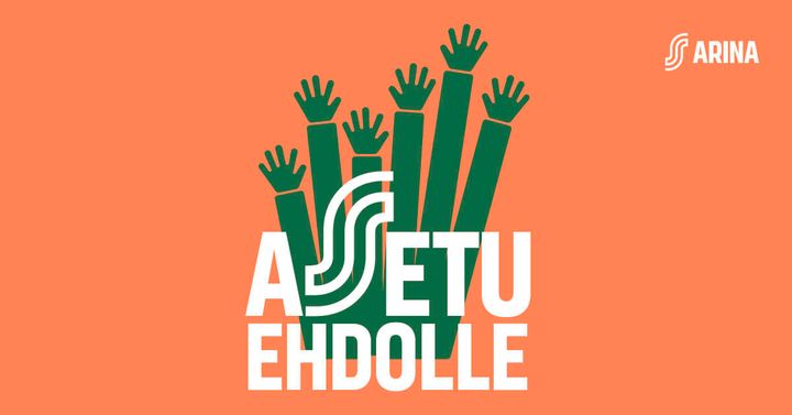Kuvassa on käsiä nostettu ilmaan, keskellä teksti "Asetu ehdolle", oikeassa yläkulmassa Arina-logo. Tausta on oranssi.