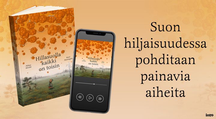 Suon epätila rentouttaa ja auttaa vapautumaan kaikista rooleista. Siellä ei tarvitse olla mies, nainen, pätevä eikä edustuskelpoinen. “Suo on terapiaa. Puukon ottamista hymytytön käteen. Murtautumista ulos keittiöstä, koko tilan ottamista haltuun.”