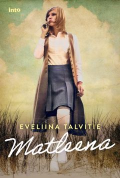 Eveliina Talvitie: Matleena (Into, 2026)