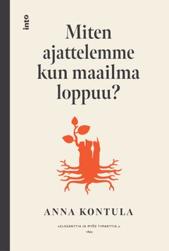 Miten ajattelemme kun maailma loppuu? (Into, 2026)
