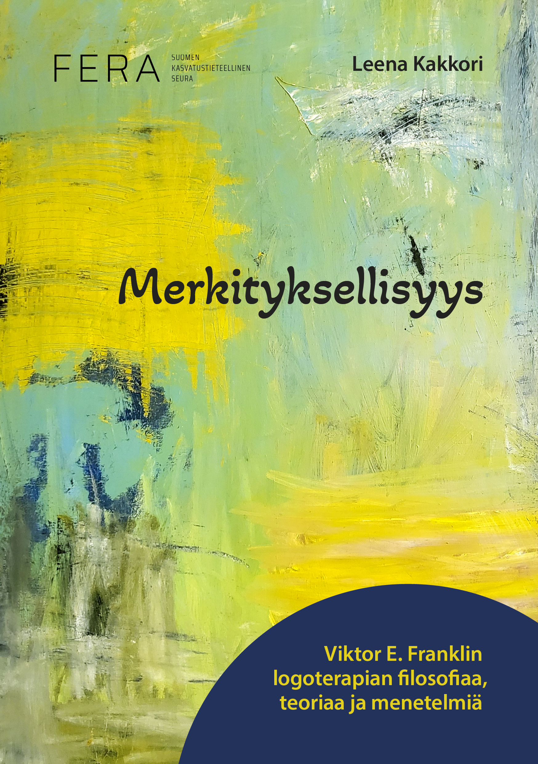 Uusi tietokirja esittelee logoterapian perusteita ja merkityskeskeistä psykoterapiaa