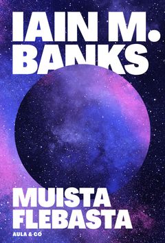 Iain M. Banks: Muista Flebasta