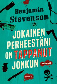 Jokainen perheestäni on tappanut jonkun