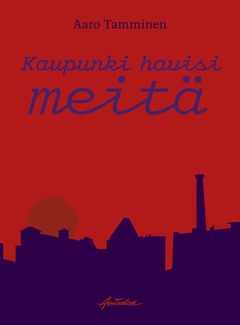 Kaupunki havisi meitä (Kansi: Venla Tokola)