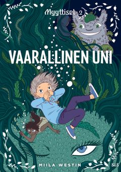 Myyttiset 2 Vaarallinen uni