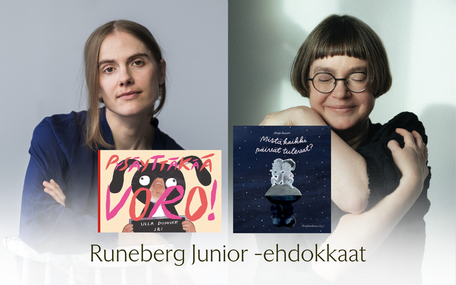 Ulla Donner ja Maija Hurme ehdolla Runeberg Junior-palkinnon saajiksi