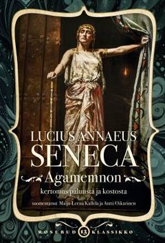 Lucius Annaeus Seneca, Agamemnon. Rosebud Books