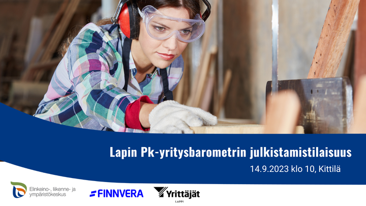 Ihminen työstää puuta käsin. Teksti: Lapin Pk-yritysbarometrin julkistamistilaisuus 14.9.2023 klo 10 Kittilässä.