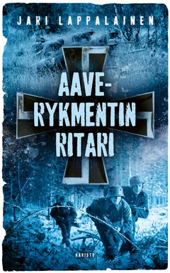 Jari Lappalainen: Aaverykmentin ritari (Karisto)