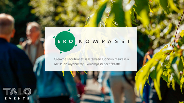 Ekokompassi-sertifikaatti on Talo Events Oy:n ensimmäinen oma ympäristömerkki