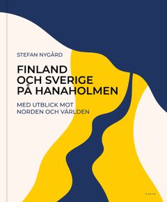 Finland och Sverige på Hanaholmen – Med utblick mot Norden och världen, Parvs & Hanasaaren kulttuurikeskus, 2025