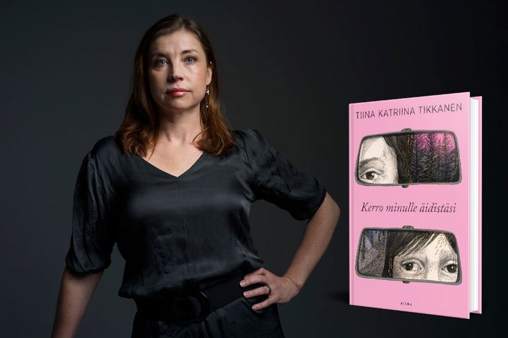 Tiina Katriina Tikkanen: Kerro minulle äidistäsi (Atena, 2025)