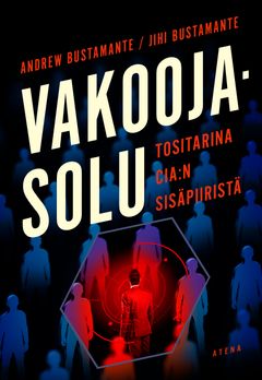 Andrew Bustamante & Jihi Bustamante: Vakoojasolu (Atena)