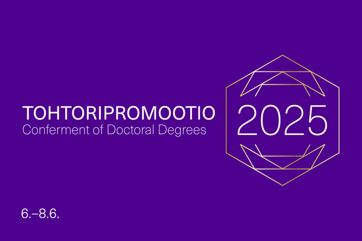 Violetti tausta, jossa lukee "Tohtoripromootio 2025, Conferment of Doctoral Degrees" sekä päivämäärät "6.–8.6."