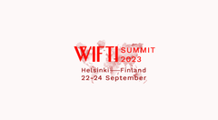 WIFTI Helsinki Summit – Facing the Furure -huippukokous järjestetään Hanasaaren Kulttuurikeskus- ja Kongressihotellissa 22.-24. syyskuuta 2023.