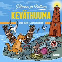 Tapani Bagge, Jusa Hämäläinen (kuv.): Tahvon ja Bellan keväthuuma