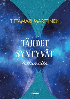 Tähdet syntyvät sattumalta kirjan kansi