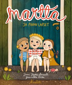 Martta ja pihan lapset -kirjan kansikuva