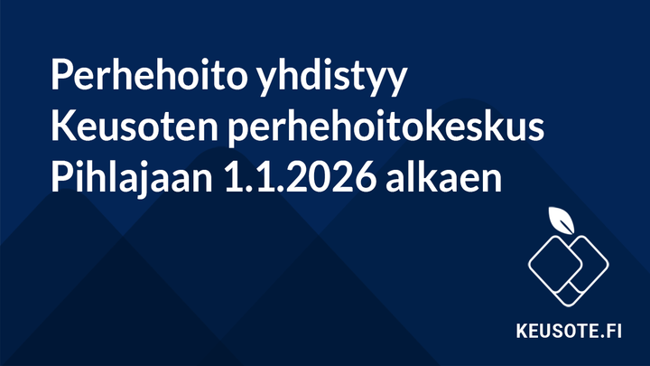 Perhehoito yhdistyy Perhehoitokeskus Pihlajaan 1.1.2026